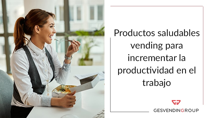 roductos saludables vending para incrementar la productividad en el trabajo
