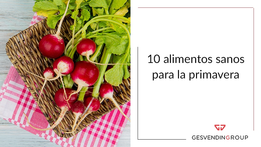 10 alimentos sanos para la primavera