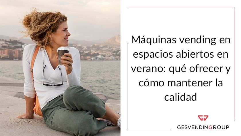 máquinas vending en espacios abiertos