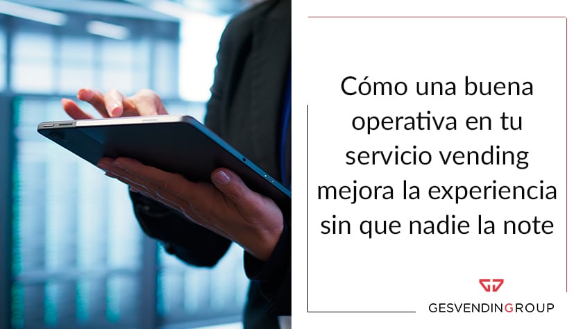 buena operativa servicio vending