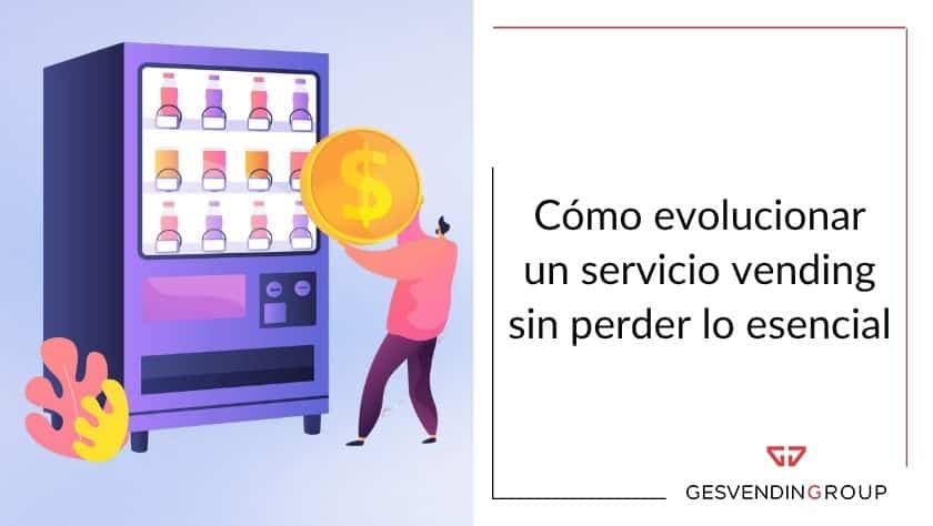 evolucionar un servicio vending