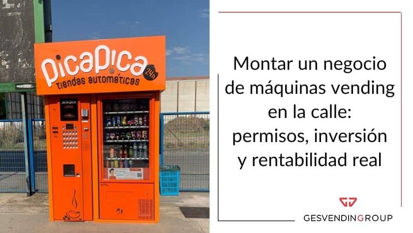 Montar un negocio de máquinas vending en la calle