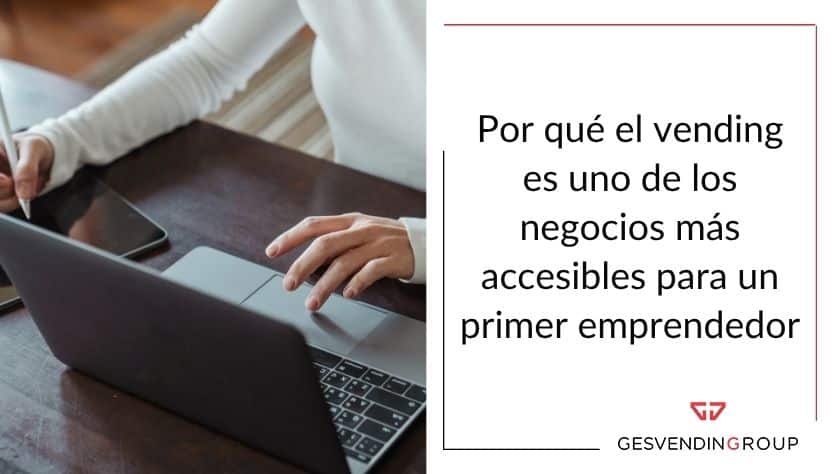 Por qué el vending es uno de los negocios más accesibles para un primer emprendedor